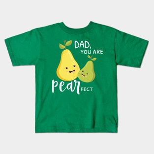 Pearfect Dad Kids T-Shirt